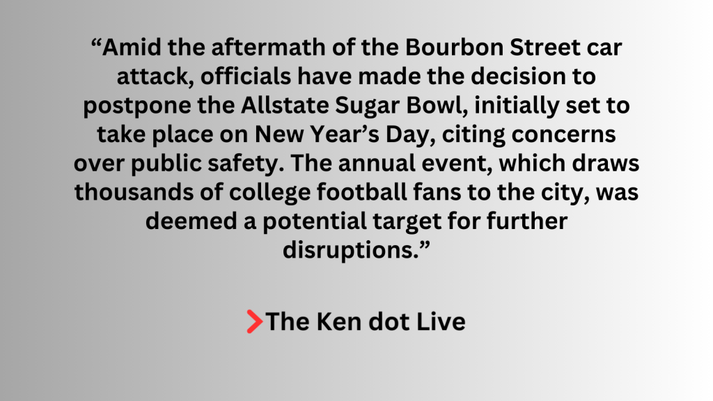 Allstate Sugar Bowl Rescheduled Following Tragic Incident in New Orleans